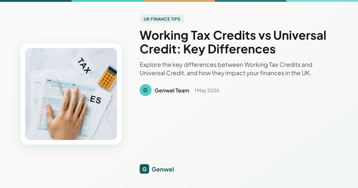 Working Tax Credits vs Universal Credit: Key Differences | Genwel Blog ...